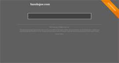 Desktop Screenshot of bazokajoe.com